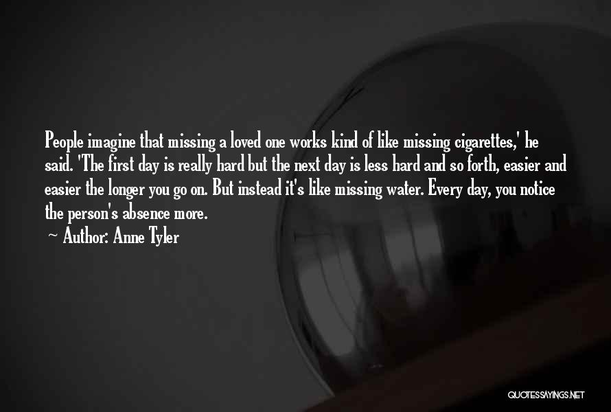 Missing That One Person Quotes By Anne Tyler