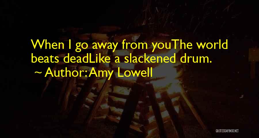 Missing The Dead Quotes By Amy Lowell