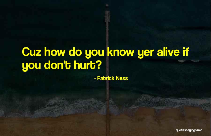 Missing The Deceased Quotes By Patrick Ness Missing The Deceased Quotes By Patrick Ness