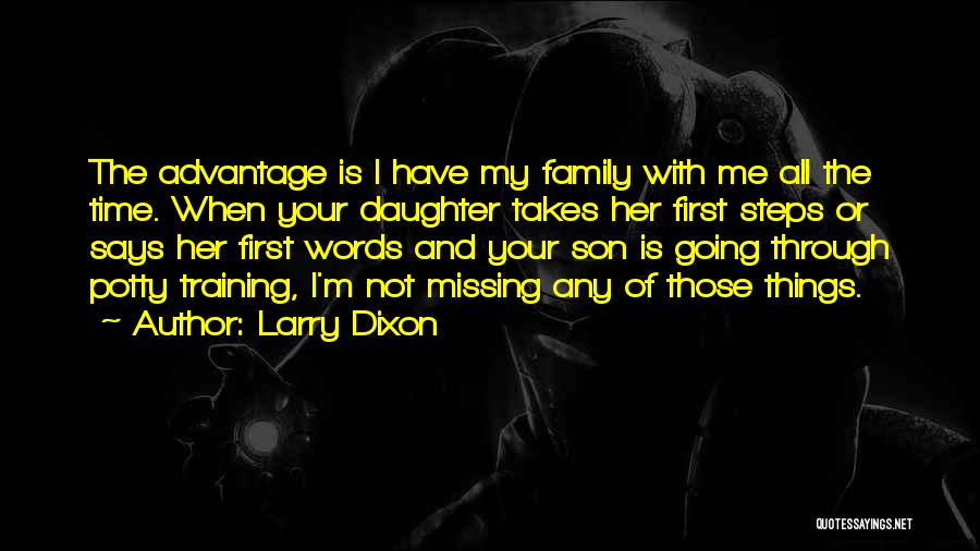 Missing The Family Quotes By Larry Dixon