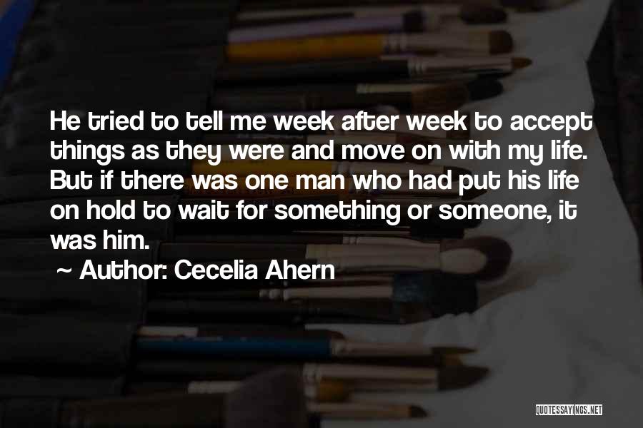 Missing The Man I Love Quotes By Cecelia Ahern