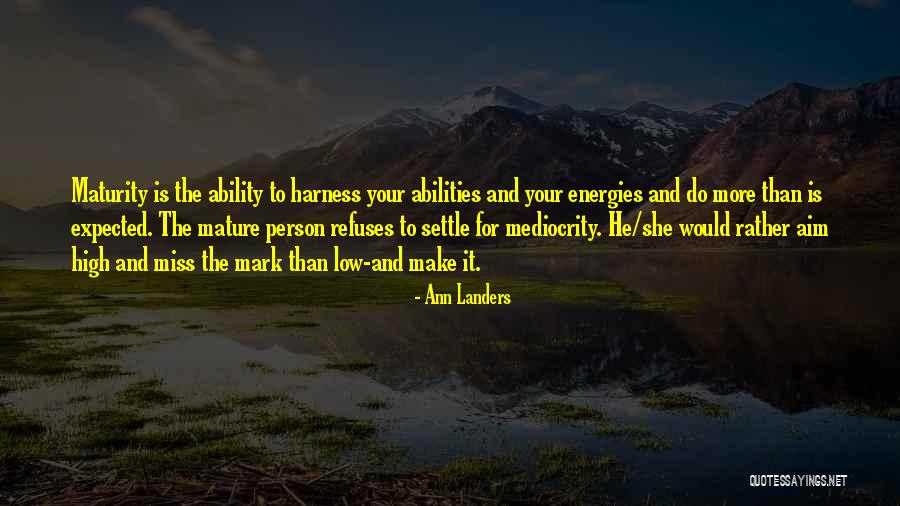 Missing The Mark Quotes By Ann Landers Missing The Mark Quotes By Ann Landers