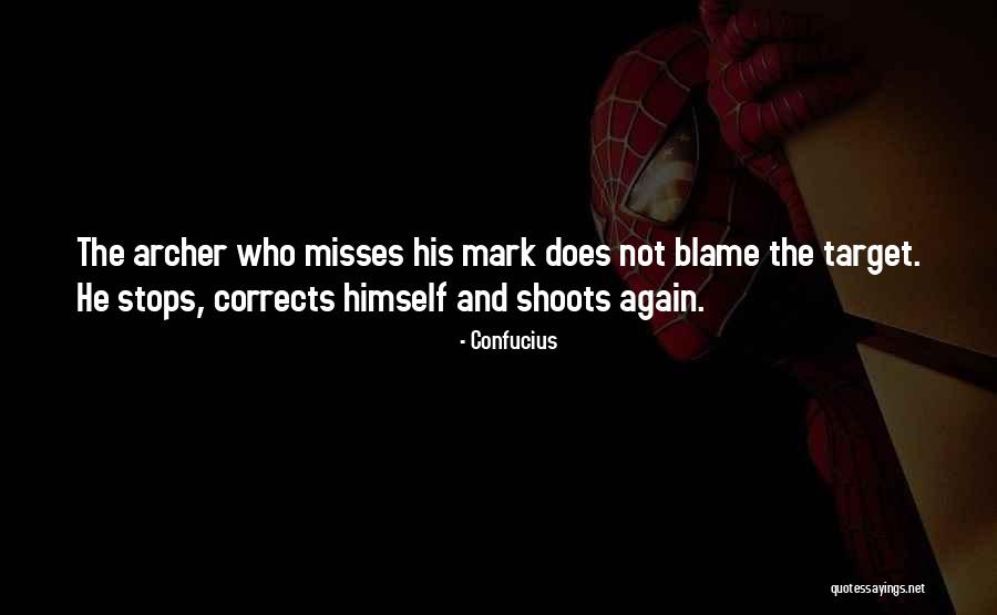 Missing The Mark Quotes By Confucius Missing The Mark Quotes By Confucius