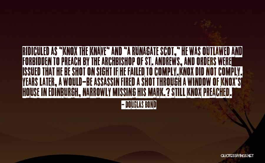 Missing The Mark Quotes By Douglas Bond Missing The Mark Quotes By Douglas Bond
