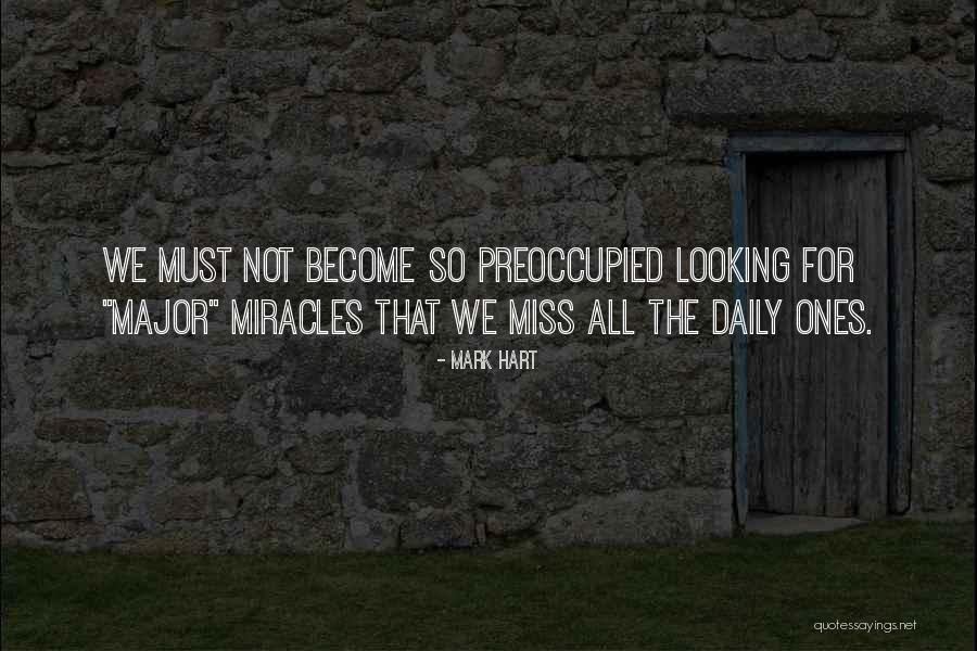 Missing The Mark Quotes By Mark Hart Missing The Mark Quotes By Mark Hart