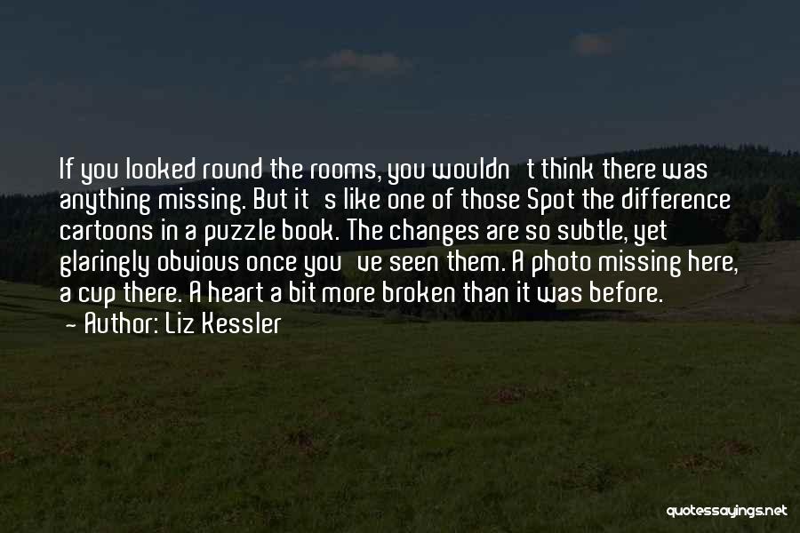 Missing The One You Like Quotes By Liz Kessler