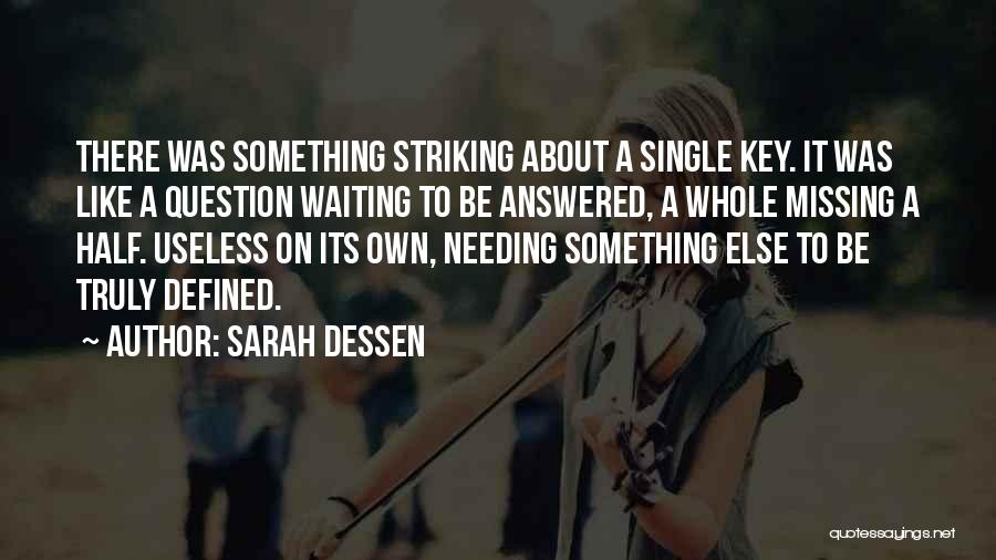 Missing The Other Half Quotes By Sarah Dessen