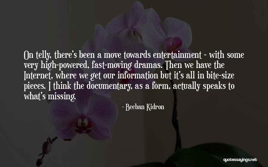 Missing The Past But Moving On Quotes By Beeban Kidron