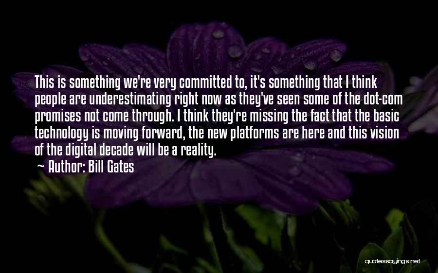 Missing The Past But Moving On Quotes By Bill Gates