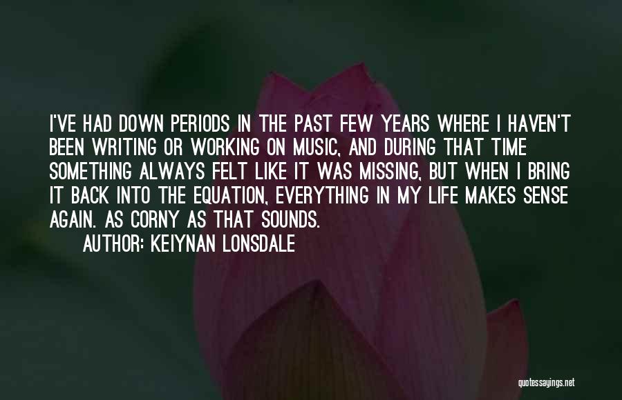 Missing The Past Quotes By Keiynan Lonsdale