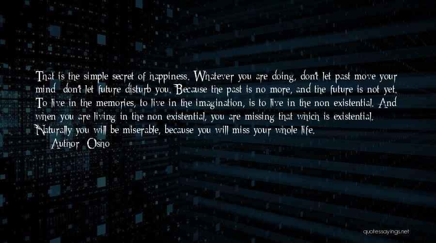 Missing The Past Quotes By Osho