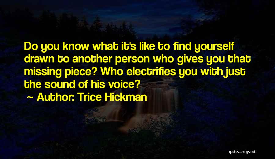 Missing The Person You Like Quotes By Trice Hickman