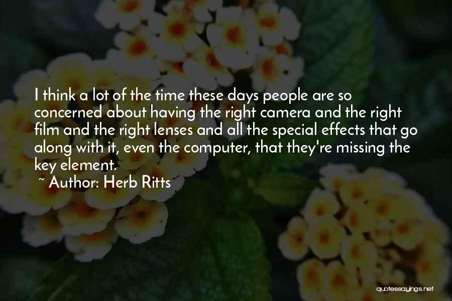 Missing Them Days Quotes By Herb Ritts