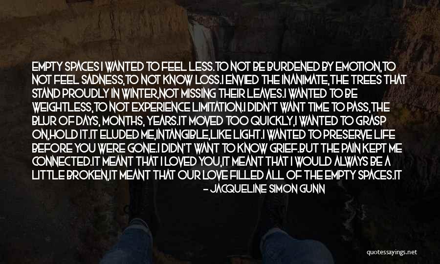 Missing Them Days Quotes By Jacqueline Simon Gunn