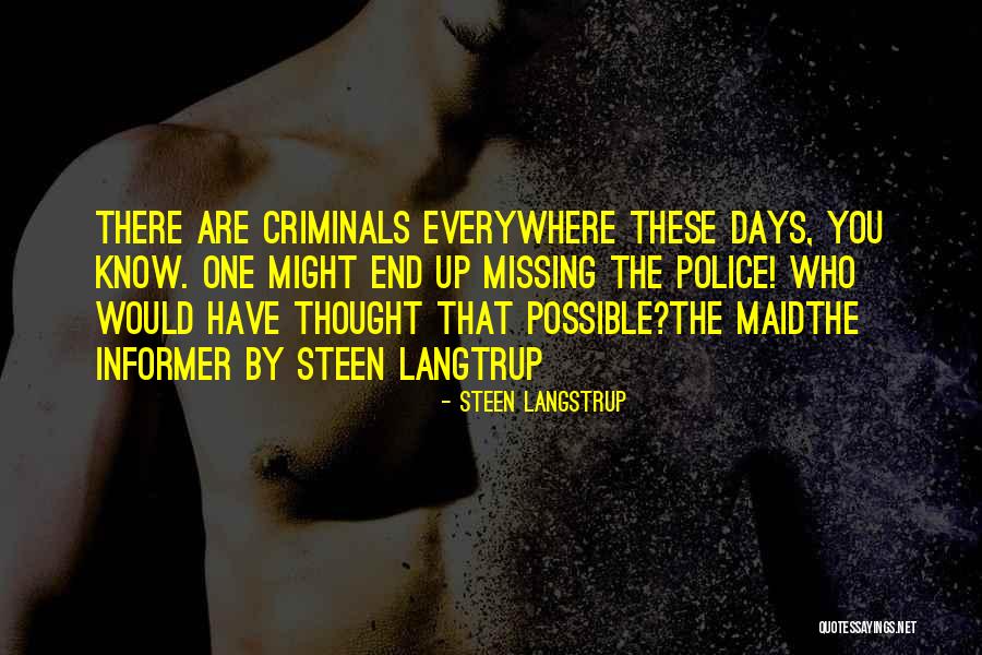 Missing Them Days Quotes By Steen Langstrup