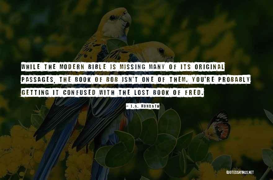 Missing Them Quotes By J.A. Konrath Missing Them Quotes By J.A. Konrath
