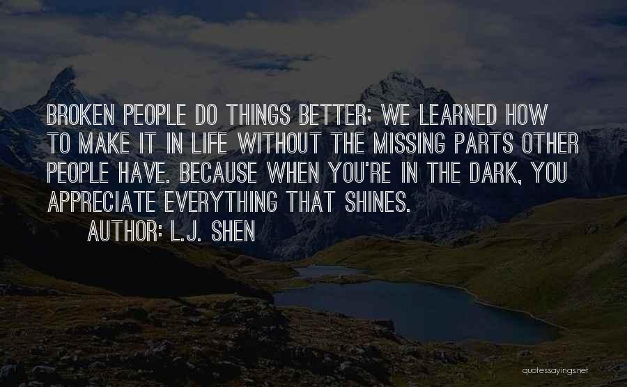 Missing Things In Life Quotes By L.J. Shen