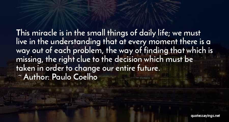 Missing Things In Life Quotes By Paulo Coelho