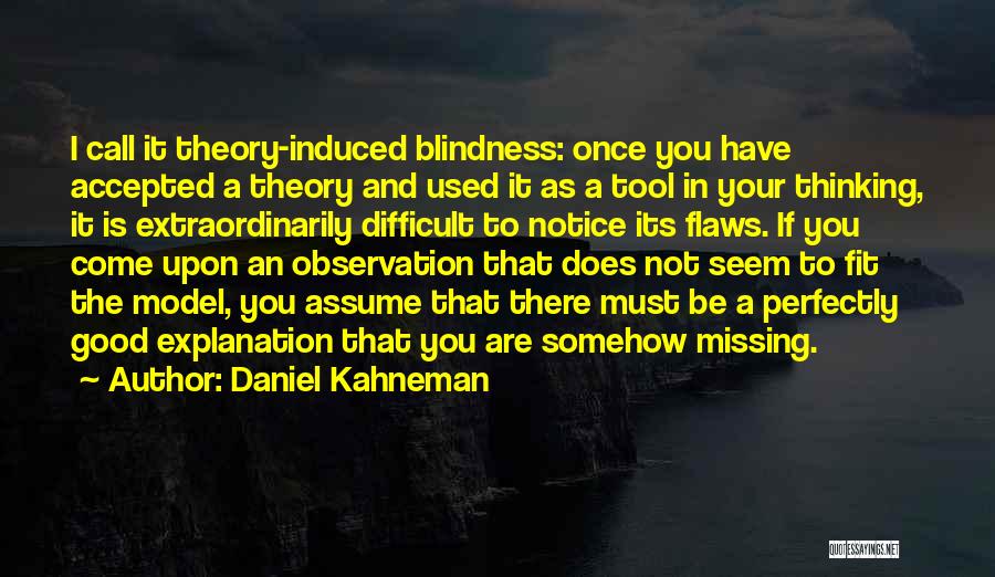 Missing Thinking You Quotes By Daniel Kahneman