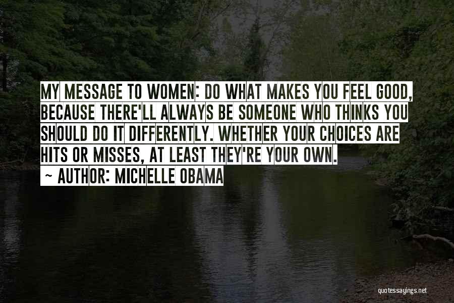 Missing Thinking You Quotes By Michelle Obama