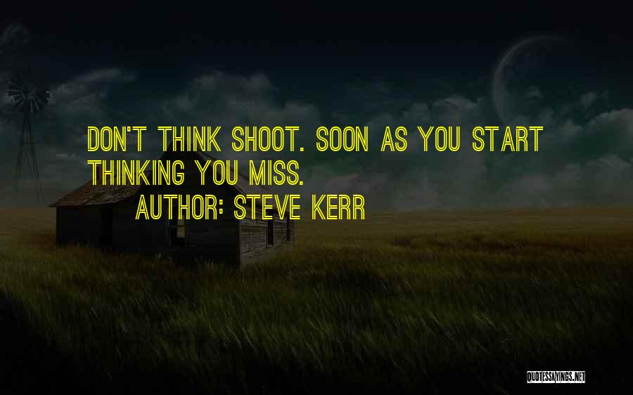 Missing Thinking You Quotes By Steve Kerr