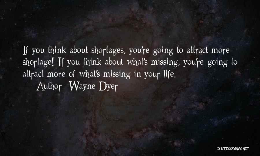 Missing Thinking You Quotes By Wayne Dyer