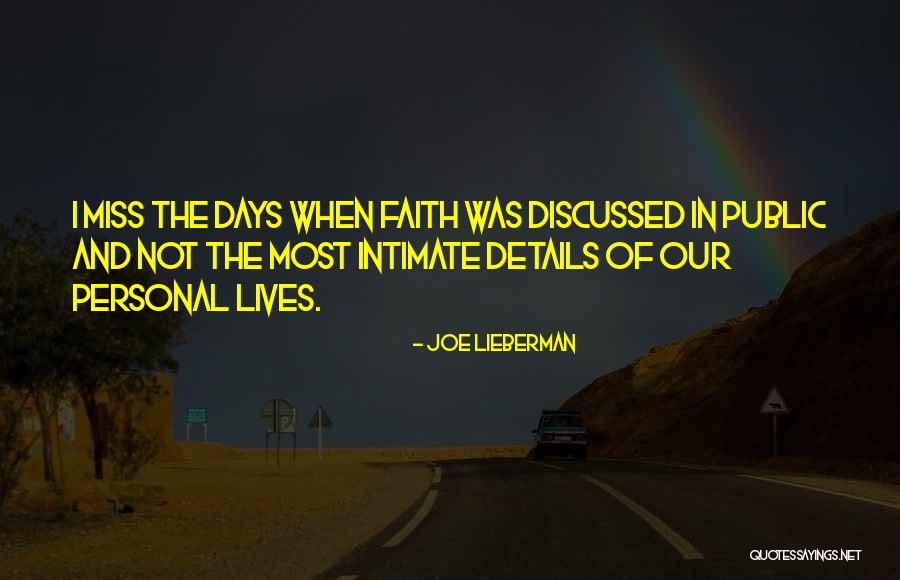 Missing Those Days With You Quotes By Joe Lieberman Missing Those Days With You Quotes By Joe Lieberman