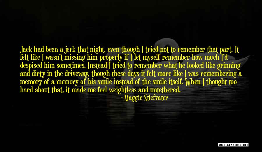 Missing Those Days With You Quotes By Maggie Stiefvater Missing Those Days With You Quotes By Maggie Stiefvater