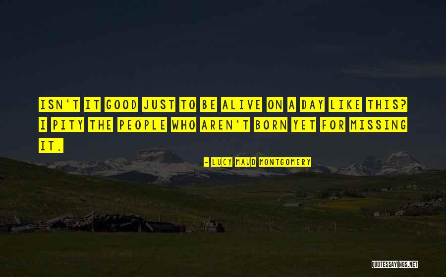 Missing Those Happy Days Quotes By Lucy Maud Montgomery Missing Those Happy Days Quotes By Lucy Maud Montgomery