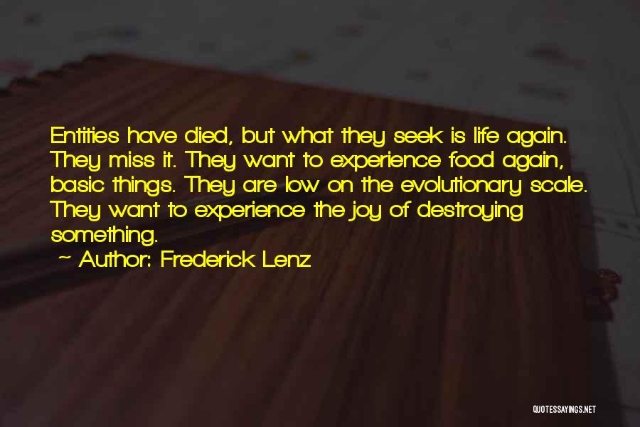 Missing Those Who Have Died Quotes By Frederick Lenz