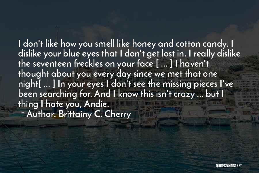 Missing U Like Crazy Quotes By Brittainy C. Cherry