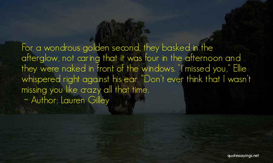 Missing U Like Crazy Quotes By Lauren Gilley