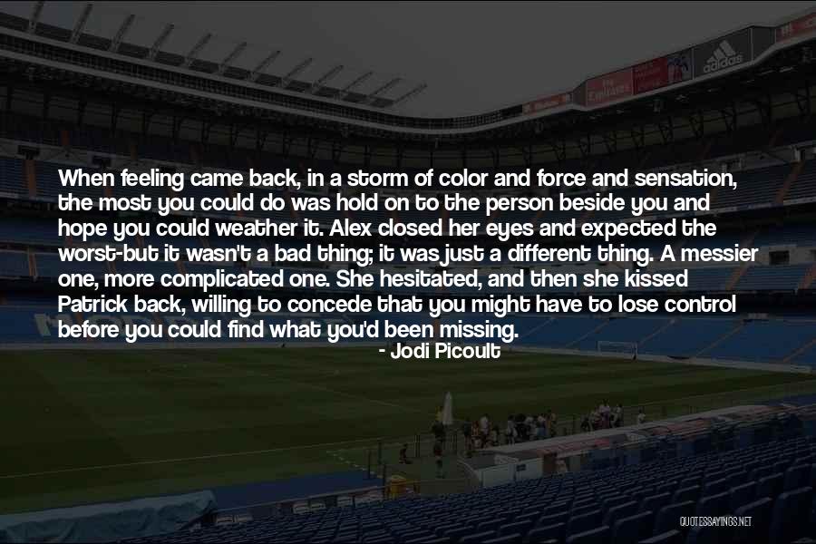 Missing U So Bad Quotes By Jodi Picoult Missing U So Bad Quotes By Jodi Picoult