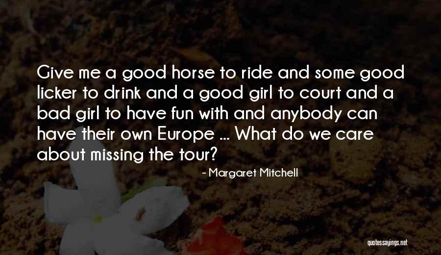 Missing U So Bad Quotes By Margaret Mitchell Missing U So Bad Quotes By Margaret Mitchell