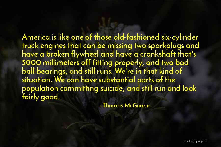 Missing U So Bad Quotes By Thomas McGuane Missing U So Bad Quotes By Thomas McGuane