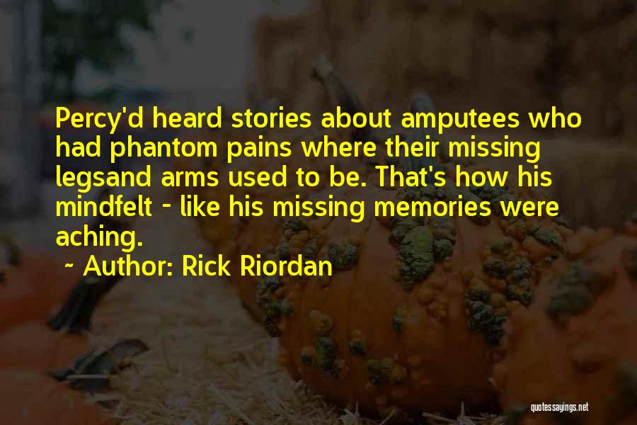 Missing What Used To Be Quotes By Rick Riordan