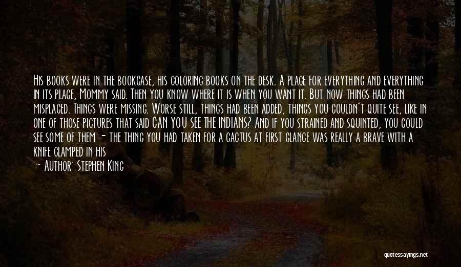 Missing What You Never Had Quotes By Stephen King