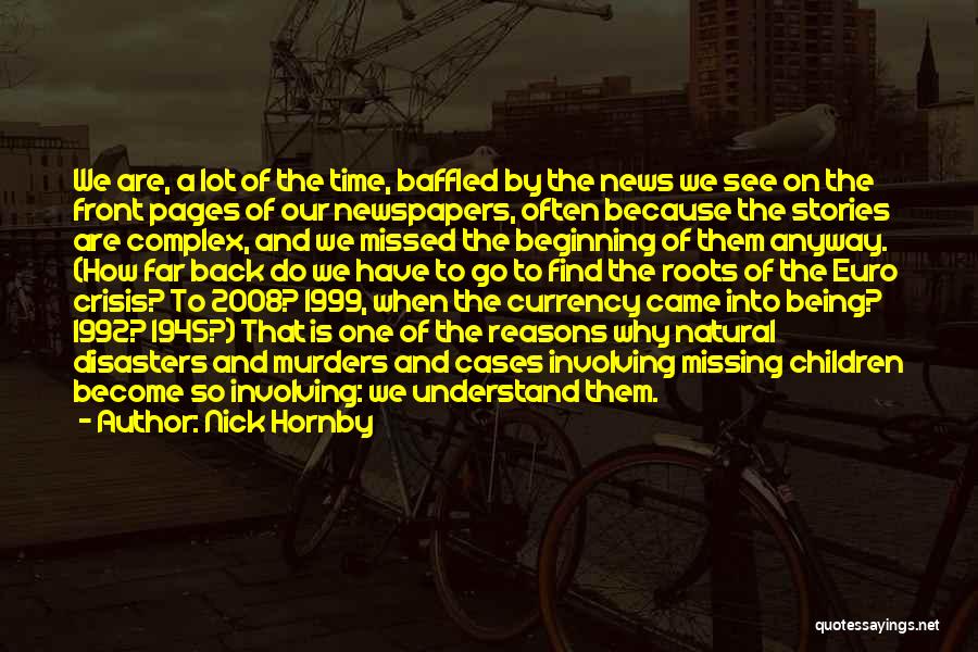 Missing What's In Front Of You Quotes By Nick Hornby