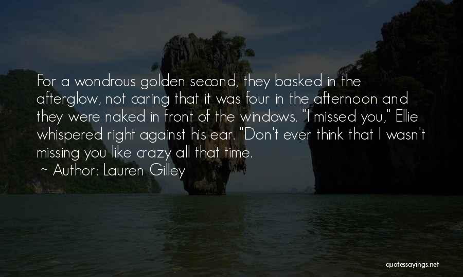 Missing What's Right In Front Of You Quotes By Lauren Gilley