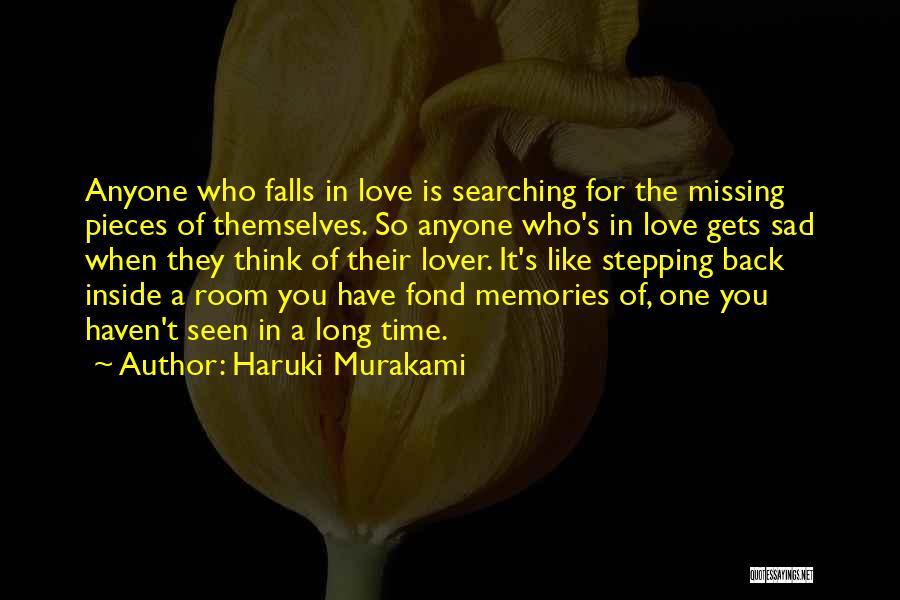 Missing Who You Love Quotes By Haruki Murakami