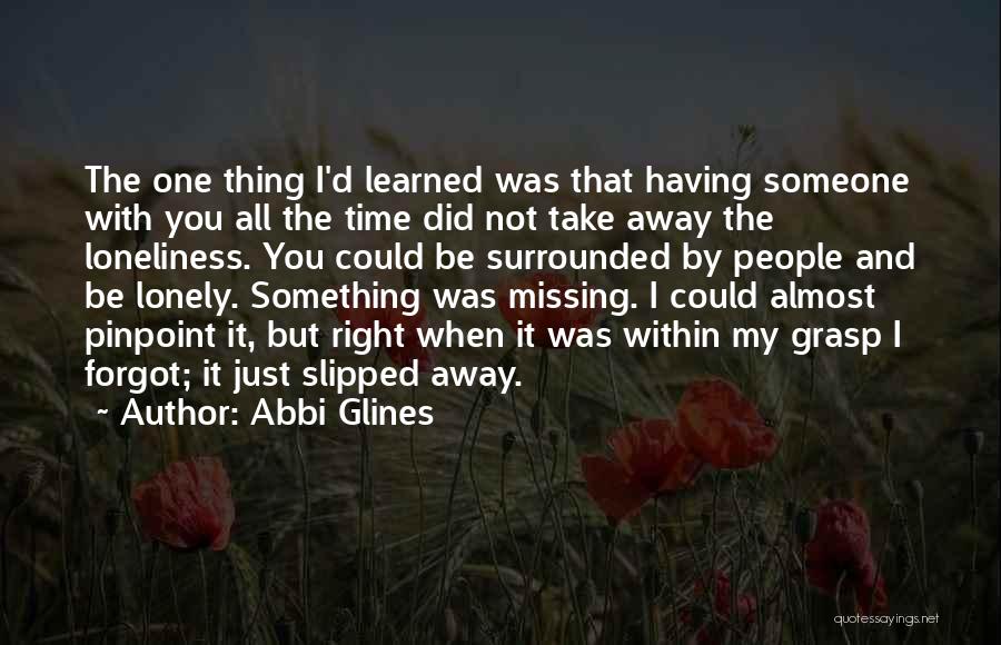 Missing With Someone Quotes By Abbi Glines