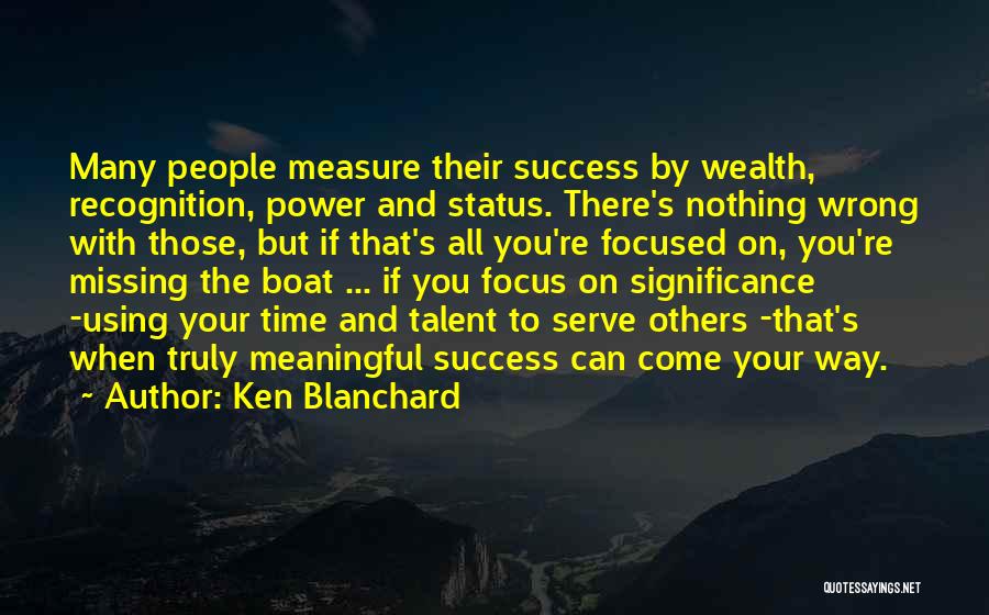 Missing You All Quotes By Ken Blanchard