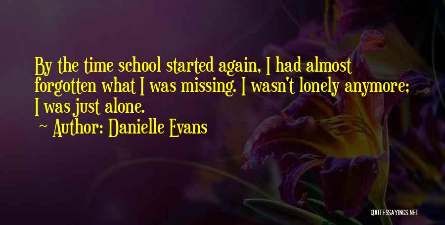 Missing You Anymore Quotes By Danielle Evans