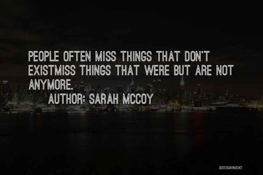 Missing You Anymore Quotes By Sarah McCoy