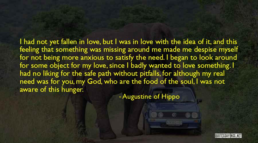 Missing You But Not Missing You Quotes By Augustine Of Hippo