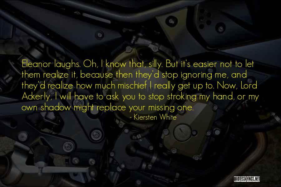 Missing You But Not Missing You Quotes By Kiersten White Missing You But Not Missing You Quotes By Kiersten White