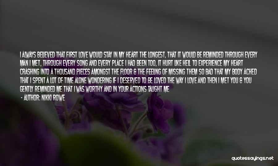 Missing You But You Hurt Me Quotes By Nikki Rowe Missing You But You Hurt Me Quotes By Nikki Rowe
