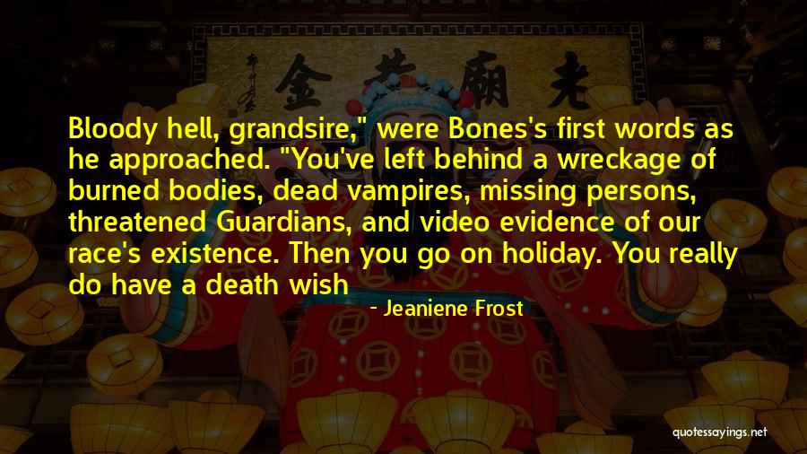 Missing You Death Quotes By Jeaniene Frost