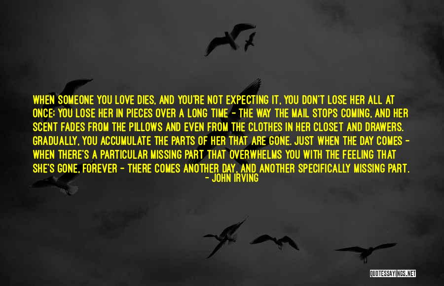 Missing You Death Quotes By John Irving