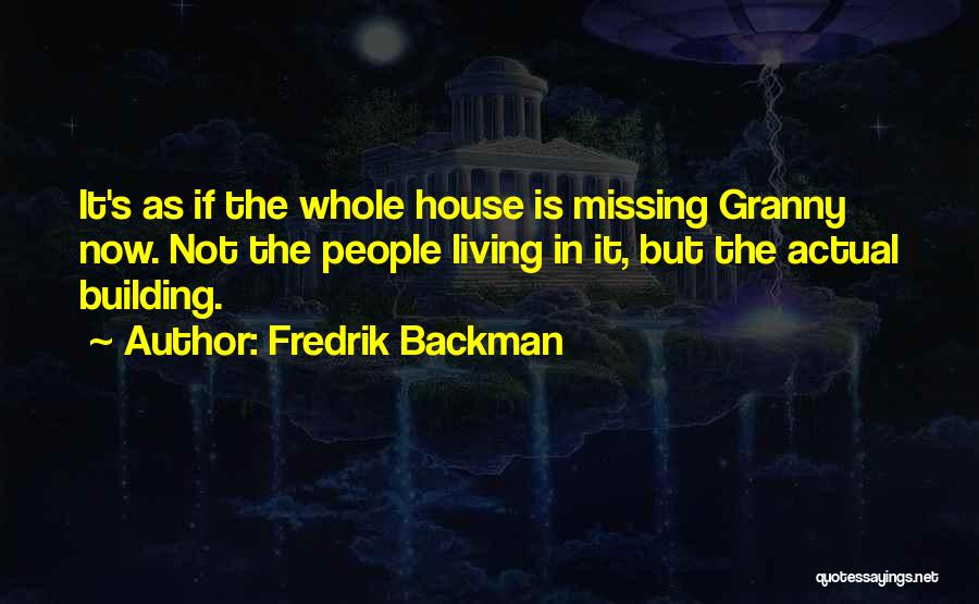 Missing You Granny Quotes By Fredrik Backman